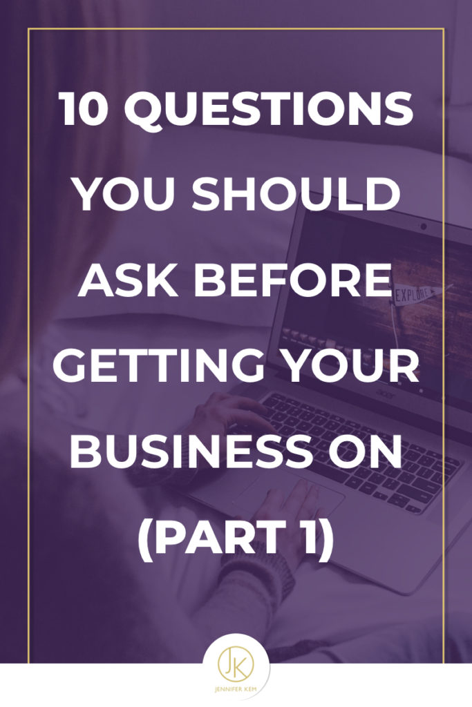 Jennifer-Kem-Brand-Design-and-Identity-10 Questions You Should Ask Before Getting Your Biz On (Pt 1).001