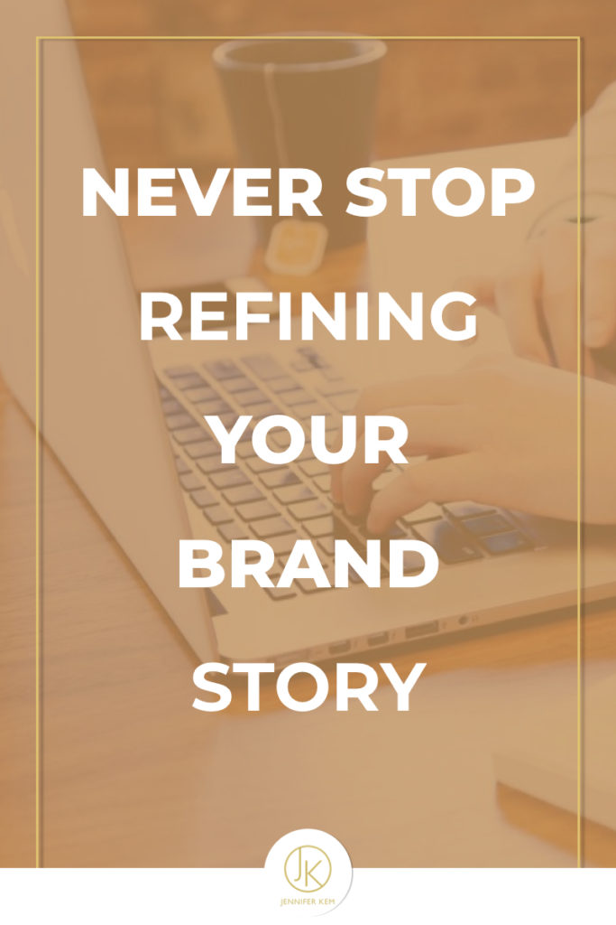 Never Stop Refining Your Brand Story.001