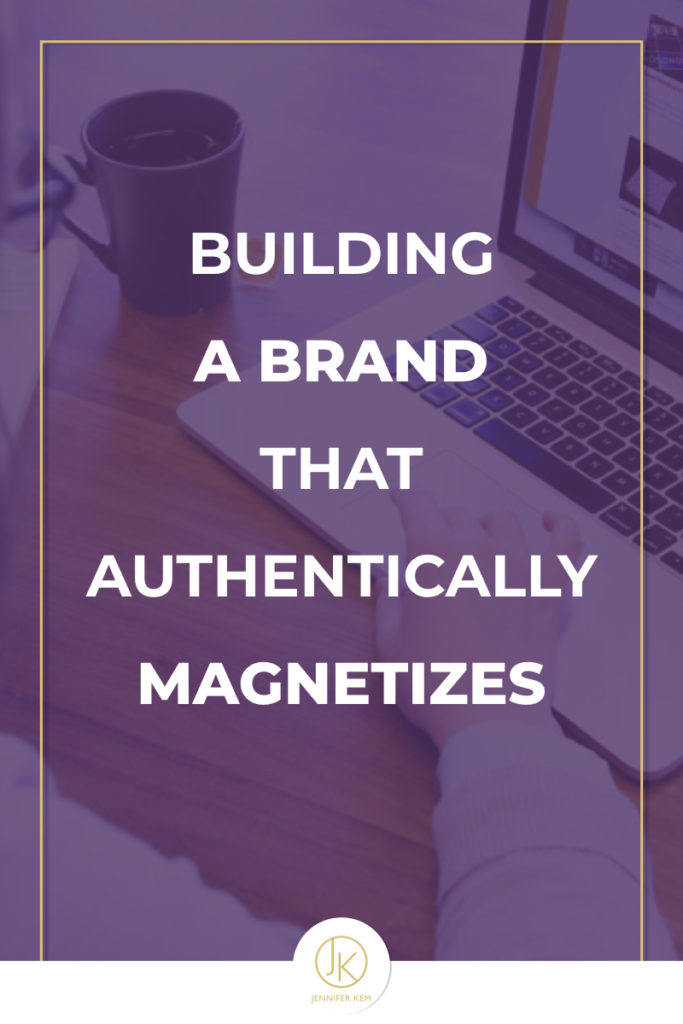 Building a Brand that Authentically Magnetizes.001