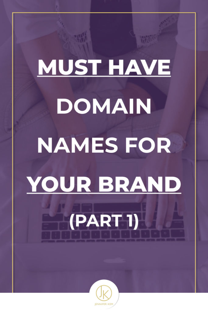 Must Have Domain Names for Your Brand (Part 1).001